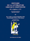 Histoire de la littérature grecque chrétienne des origines à 451, t. IV